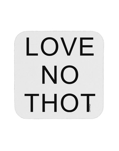 Love No Thot Coaster by TooLoud-Coasters-TooLoud-White-Davson Sales