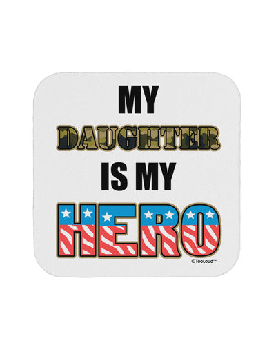 My Daughter is My Hero - Armed Forces Coaster by TooLoud-Coasters-TooLoud-White-Davson Sales