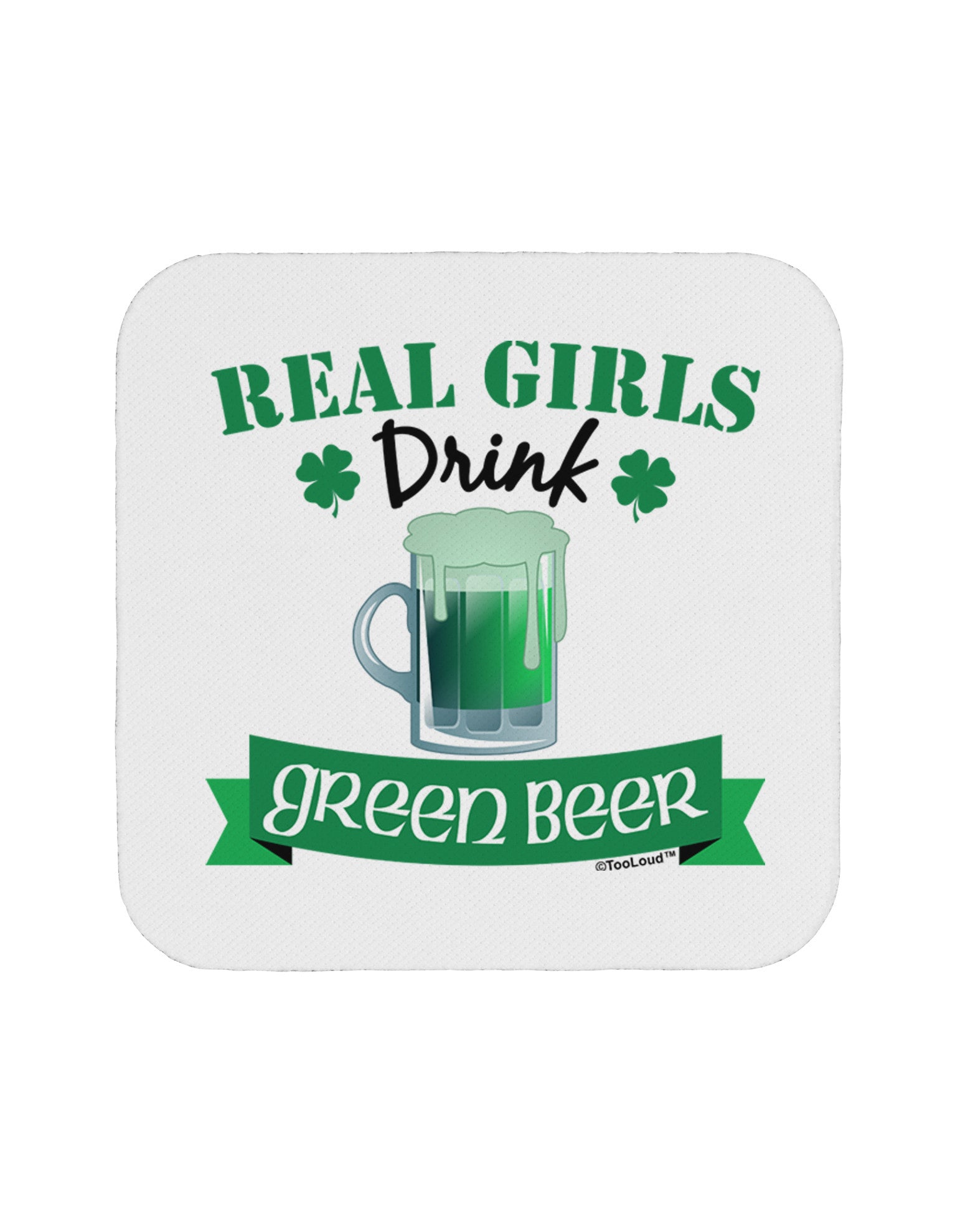 Real Girls Drink Green Beer Coaster-Coasters-TooLoud-1-Davson Sales