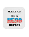 Wake Up Be A Hero Repeat Coaster by TooLoud-Coasters-TooLoud-1-Davson Sales