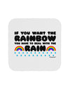 If You Want The Rainbow Quote Coaster by TooLoud-Coasters-TooLoud-White-Davson Sales