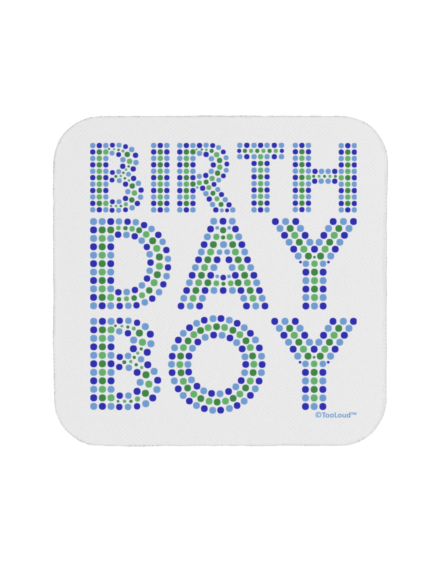 Birthday Boy - Blue and Green Dots Coaster by TooLoud-Coasters-TooLoud-White-Davson Sales