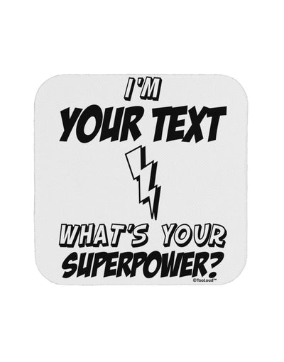 Personalized I'm -Customizable- What's Your Superpower Coaster-Coasters-TooLoud-White-Davson Sales