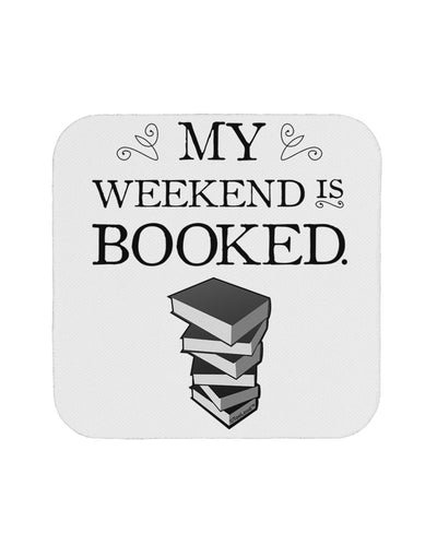 My Weekend Is Booked Coaster-Coasters-TooLoud-1-Davson Sales