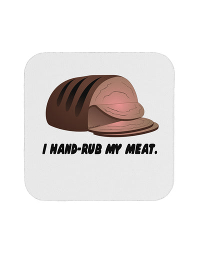 I Hand-Rub My Meat - Roast Beef Coaster by TooLoud-Coasters-TooLoud-White-Davson Sales