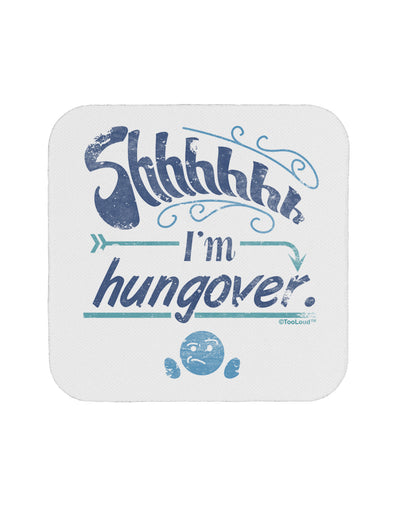 Shhh Im Hungover Funny Coaster by TooLoud-TooLoud-1-Davson Sales