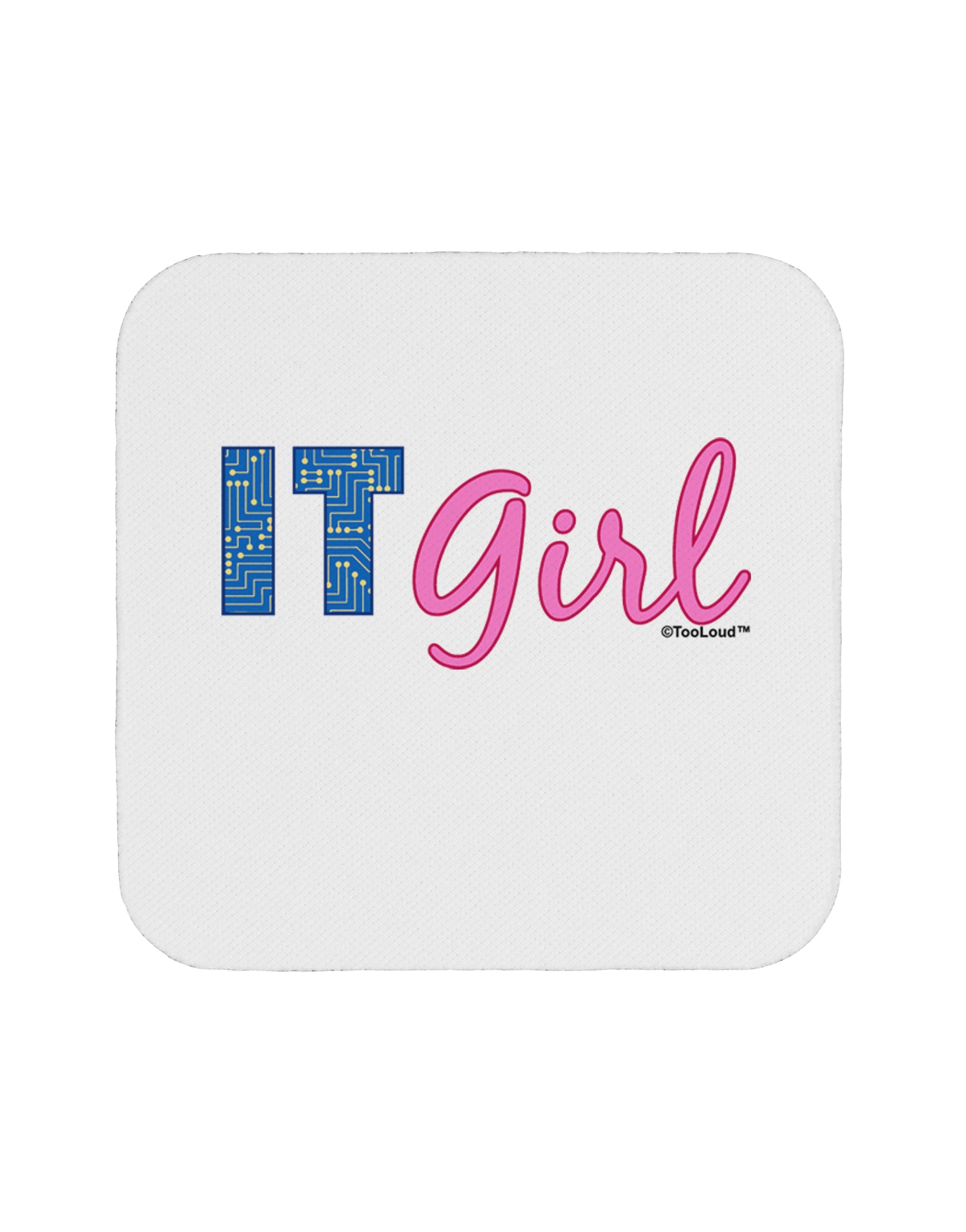 IT Girl Coaster by TooLoud-Coasters-TooLoud-1-Davson Sales