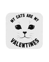 My Cats are my Valentines Coaster by TooLoud-TooLoud-1-Davson Sales