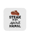 Steak Is My Spirit Animal Coaster-Coasters-TooLoud-1-Davson Sales