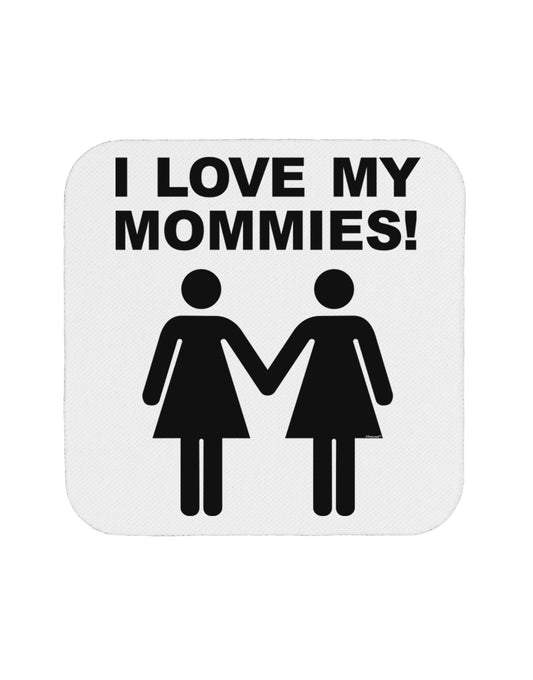I Love My Mommies Lesbian Mother Coaster-Coasters-TooLoud-White-Davson Sales