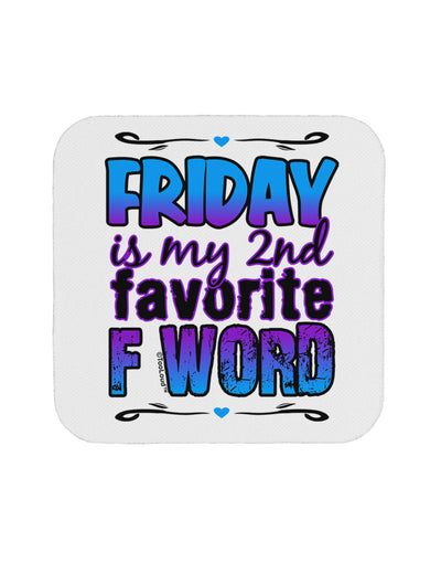 Friday - 2nd Favorite F Word Coaster-Coasters-TooLoud-1-Davson Sales