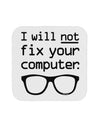 I Will Not Fix Your Computer Coaster by TooLoud-Coasters-TooLoud-1-Davson Sales