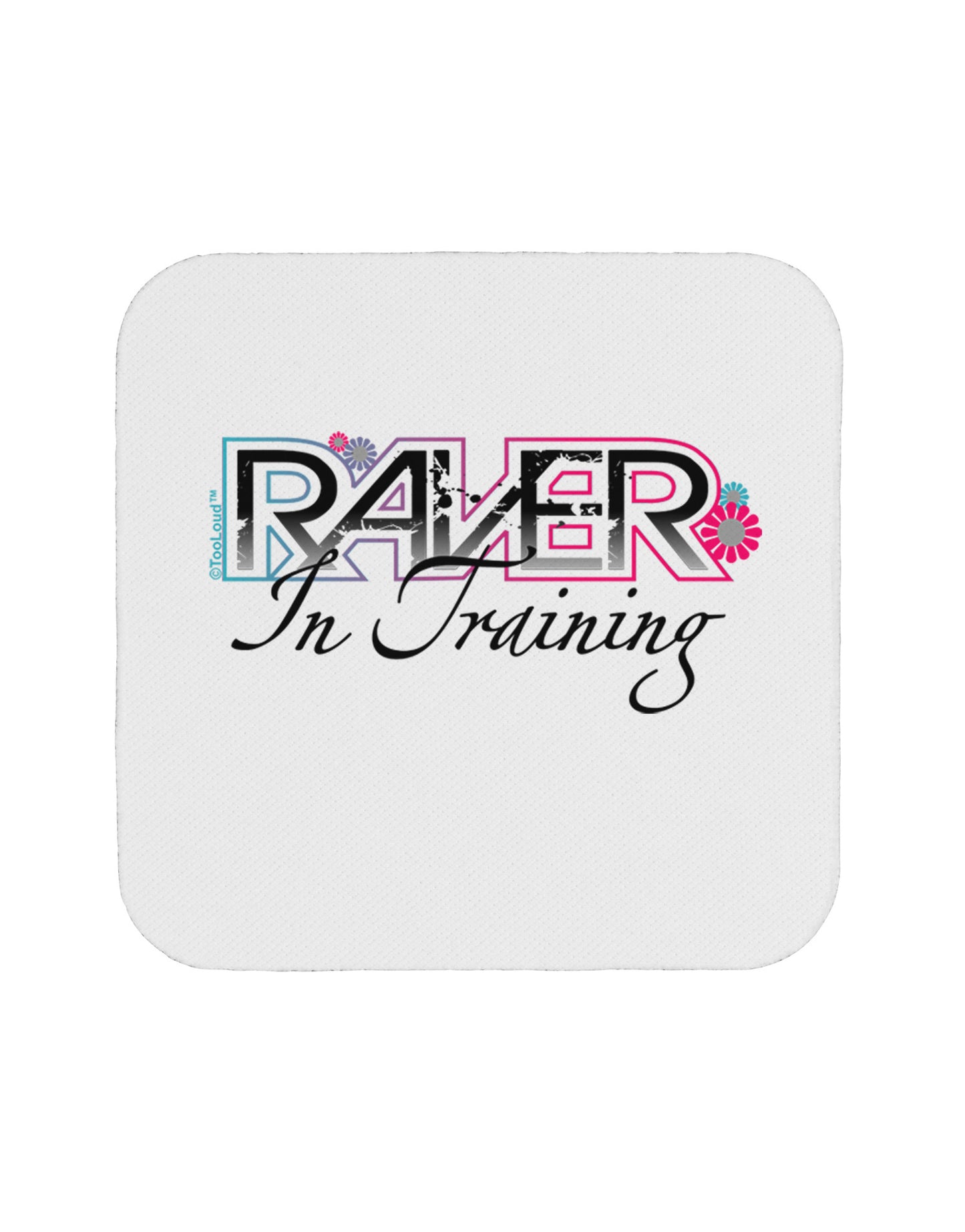 Matching Raver - In Training Coaster-Coasters-TooLoud-1-Davson Sales