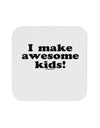 I Make Awesome Kids Coaster by TooLoud-Coasters-TooLoud-White-Davson Sales