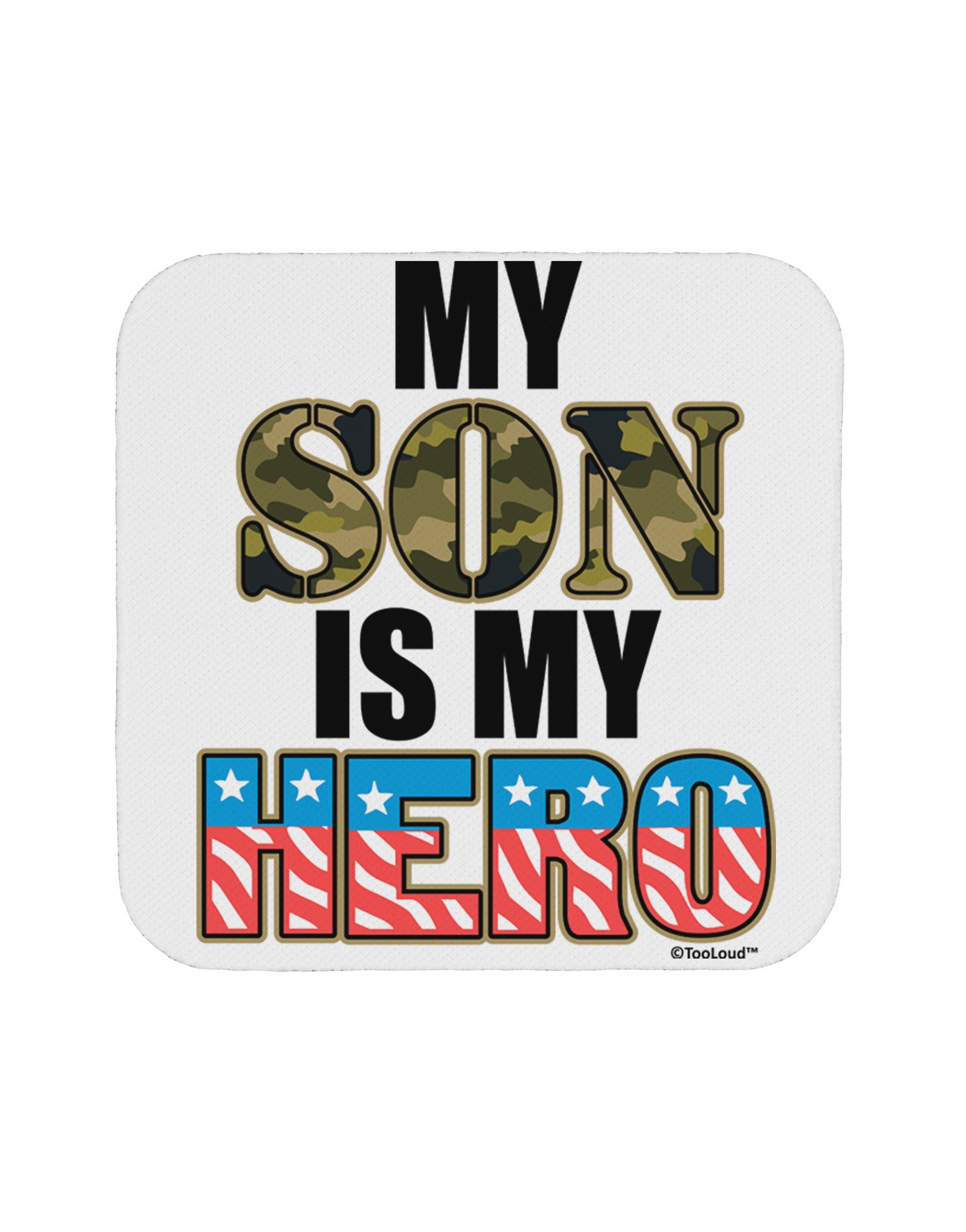 My Son is My Hero - Armed Forces Coaster by TooLoud-Coasters-TooLoud-White-Davson Sales