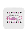 Cute As A Button Coaster-Coasters-TooLoud-1-Davson Sales