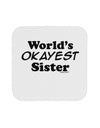 World's Okayest Sister Text Coaster by TooLoud-Coasters-TooLoud-White-Davson Sales