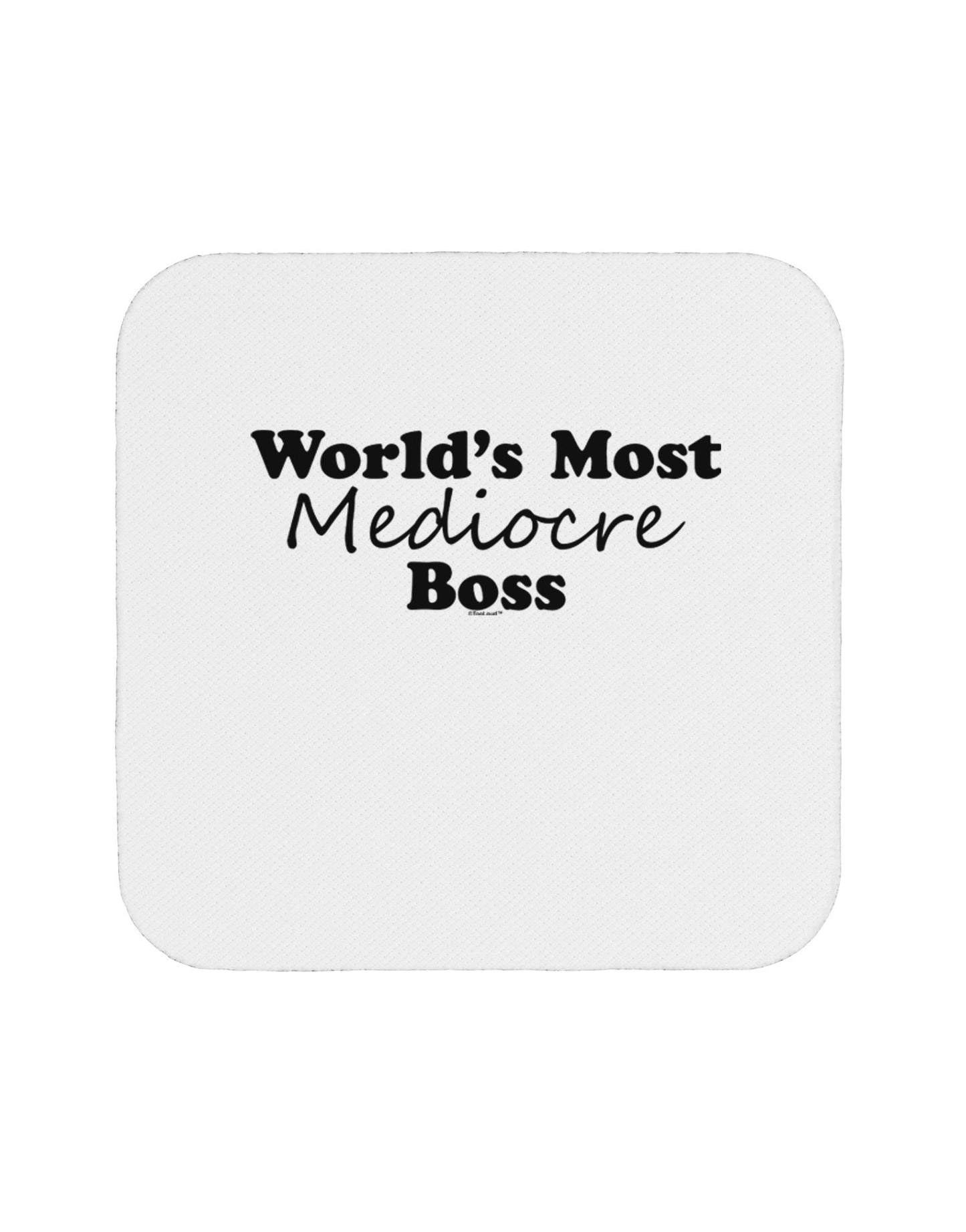 World's Most Mediocre Boss - Boss Day Coaster-Coasters-TooLoud-White-Davson Sales