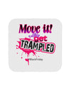 Move It Or Get Trampled Coaster-Coasters-TooLoud-1-Davson Sales