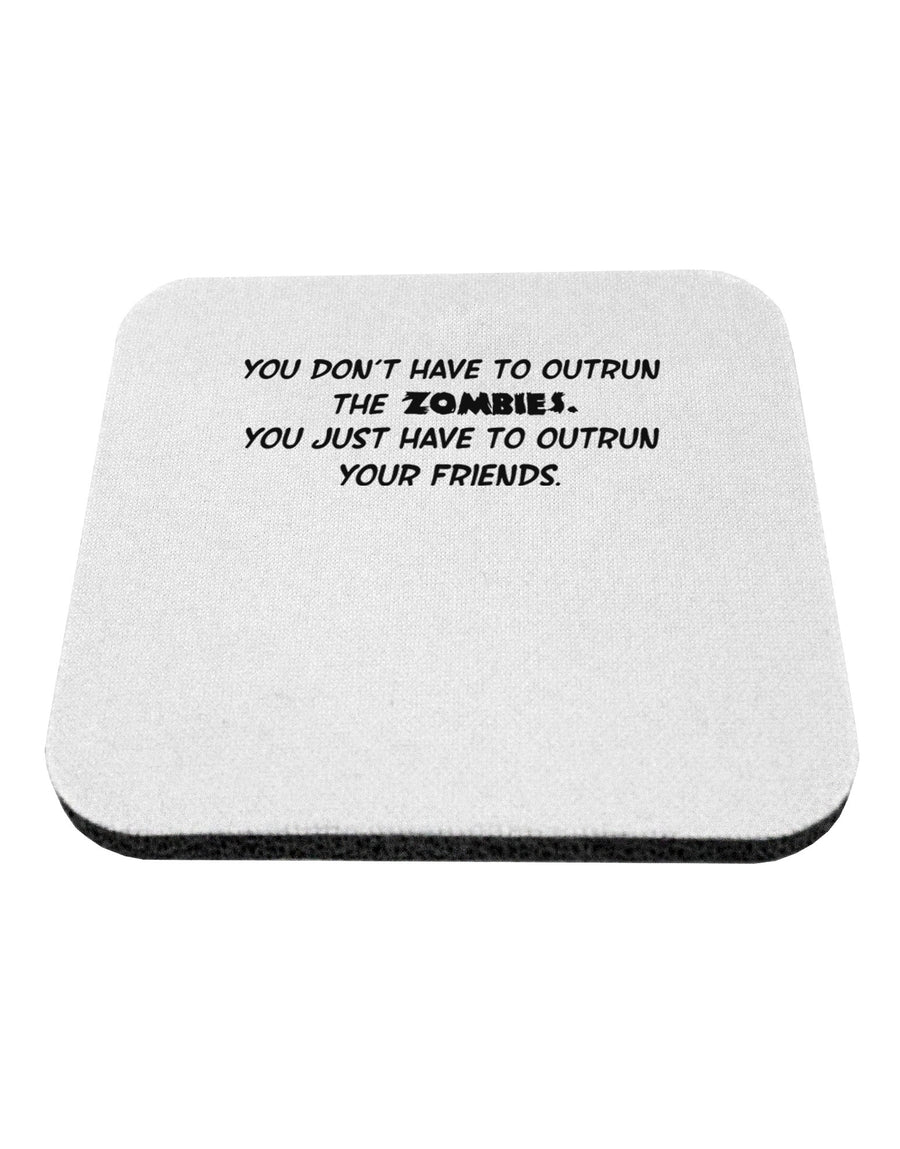 You Don't Have to Outrun the Zombies Coaster-Coasters-TooLoud-White-Davson Sales