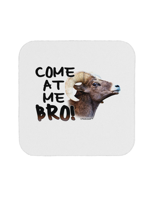Come At Me Bro Big Horn Coaster-Coasters-TooLoud-1-Davson Sales