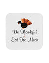 Be Thankful Eat Too Much Coaster-Coasters-TooLoud-12-Davson Sales