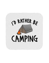 I'd Rather Be Camping Coaster-Coasters-TooLoud-1-Davson Sales