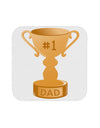 Number One Dad Trophy Coaster-Coasters-TooLoud-White-Davson Sales