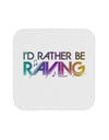 I'd Rather Be Raving Coaster-Coasters-TooLoud-1-Davson Sales