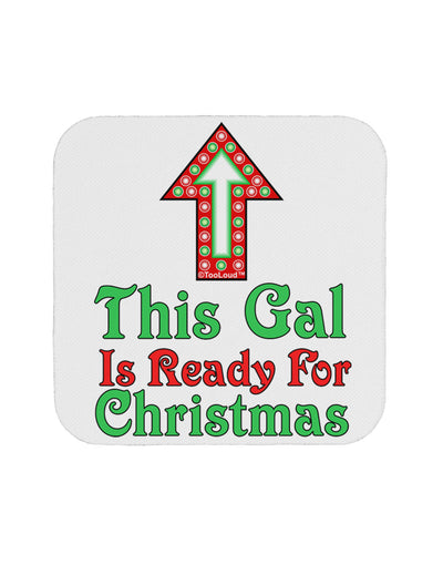 This Gal Is Ready For Christmas Coaster-Coasters-TooLoud-White-Davson Sales