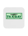 Happy Tax Day Coaster by TooLoud-Coasters-TooLoud-1-Davson Sales