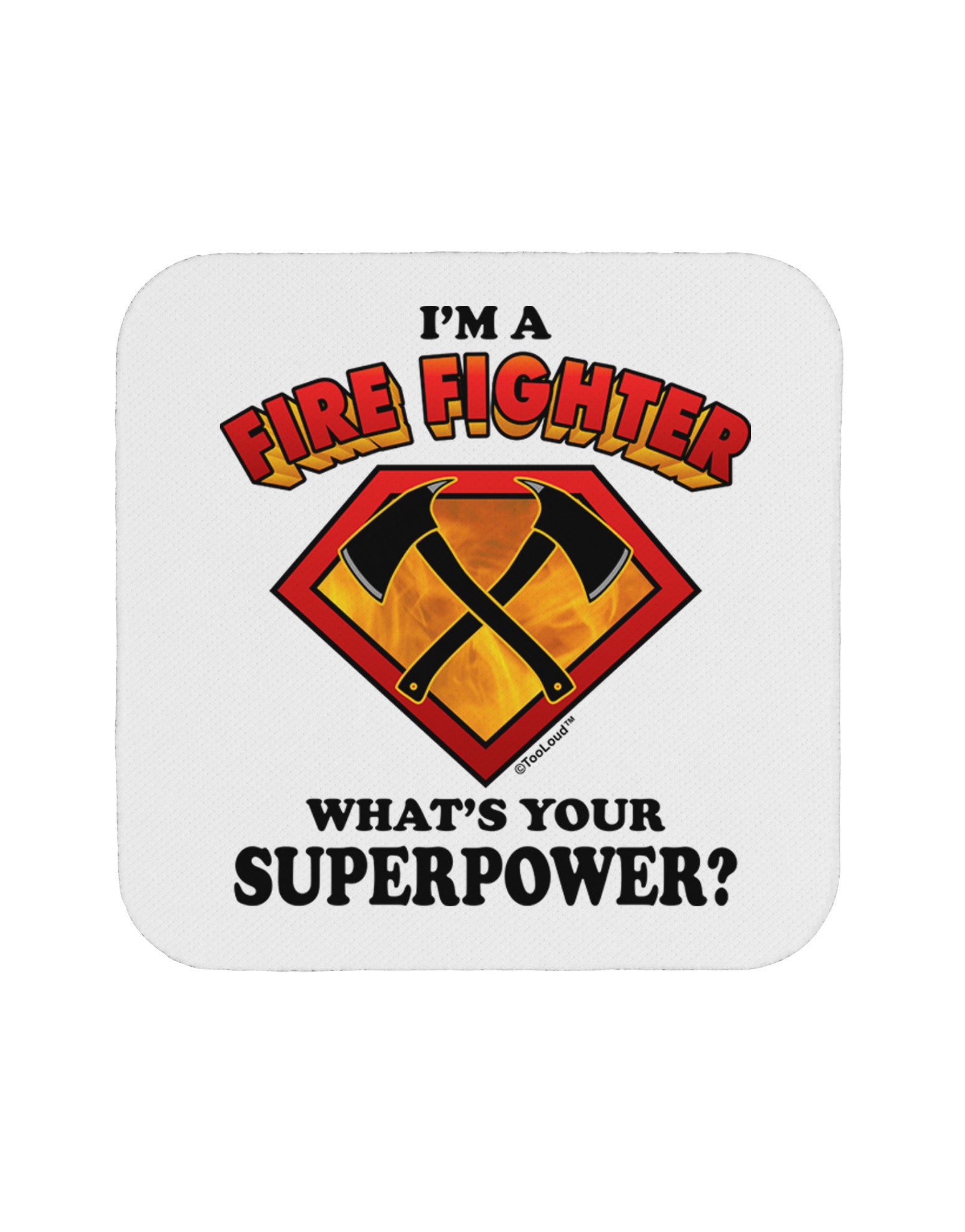 Fire Fighter - Superpower Coaster-Coasters-TooLoud-1-Davson Sales