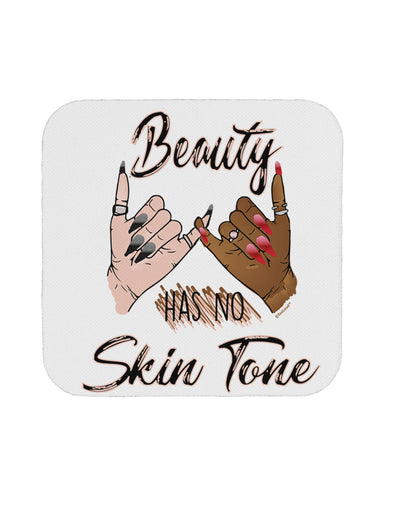 TooLoud Beauty has no skin Tone Coaster-Coasters-TooLoud-1 Piece-Davson Sales