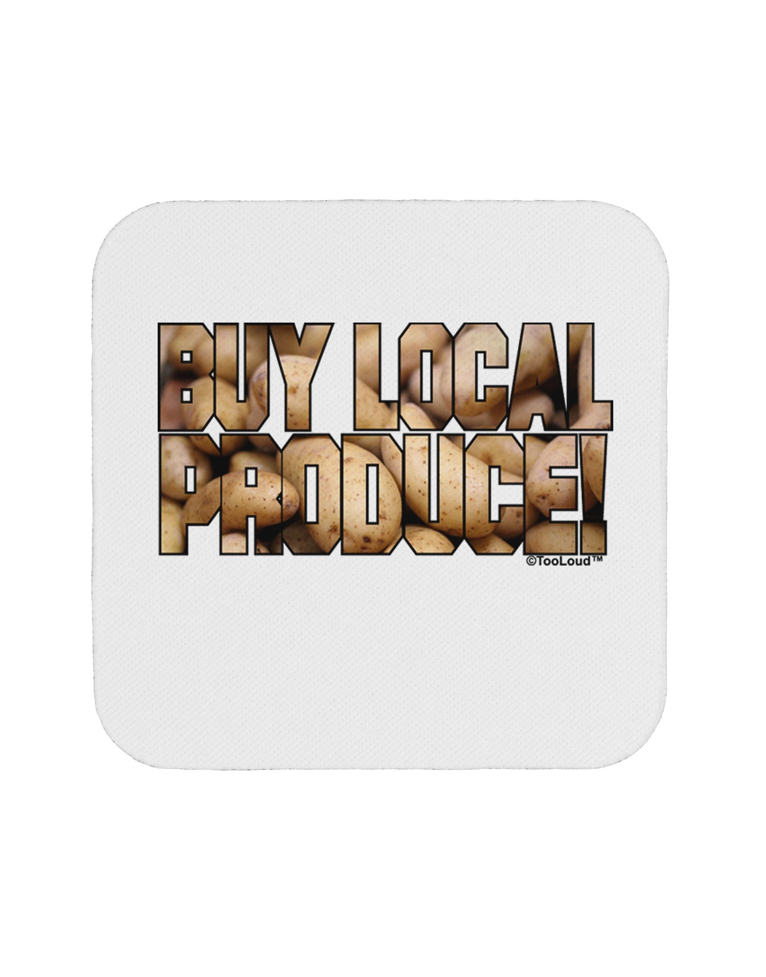 Buy Local Produce Potatoes Text Coaster-Coasters-TooLoud-White-Davson Sales