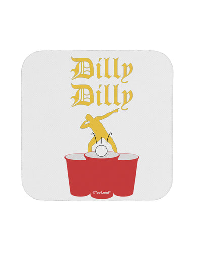 Dilly Dilly Funny Beer Coaster by TooLoud-Coasters-TooLoud-1-Davson Sales