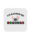 I'd Rather Be Bowling Coaster-Coasters-TooLoud-1-Davson Sales