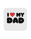 I Heart My Dad Coaster by TooLoud-Coasters-TooLoud-White-Davson Sales