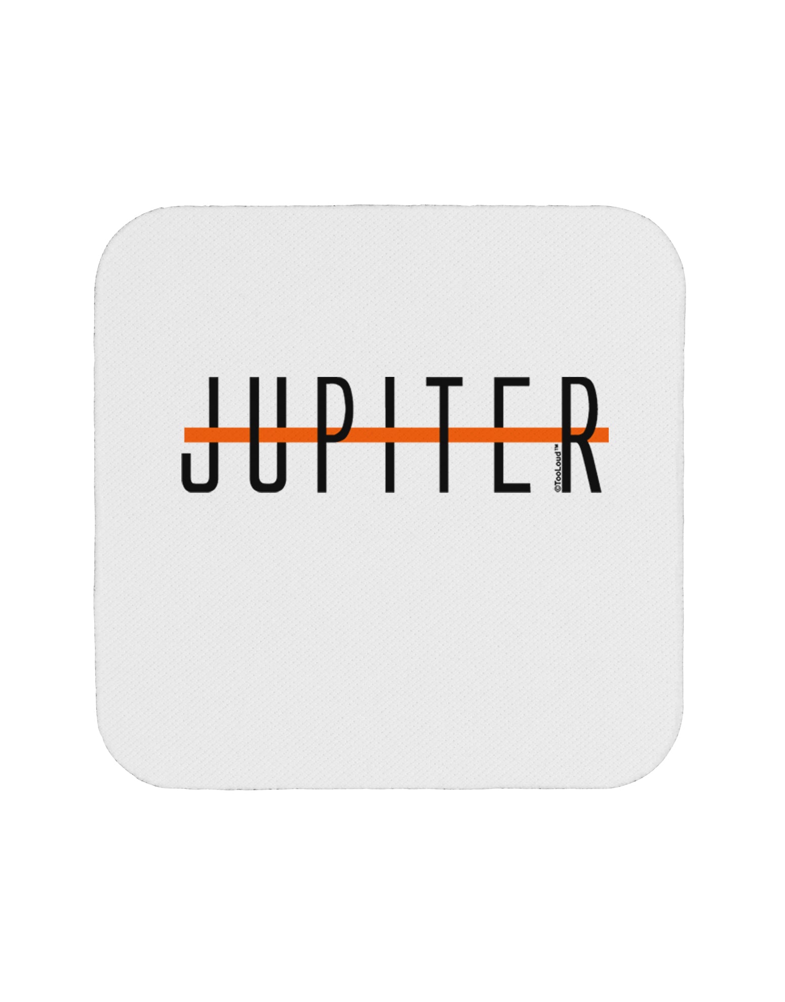 Planet Jupiter Earth Text Only Coaster by TooLoud-Coasters-TooLoud-1-Davson Sales
