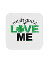 Irish Girls Love Me Coaster-Coasters-TooLoud-1-Davson Sales