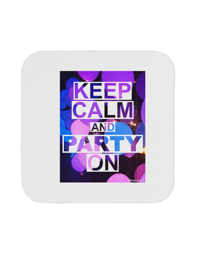 Keep Calm - Party Balloons Coaster-Coasters-TooLoud-1-Davson Sales