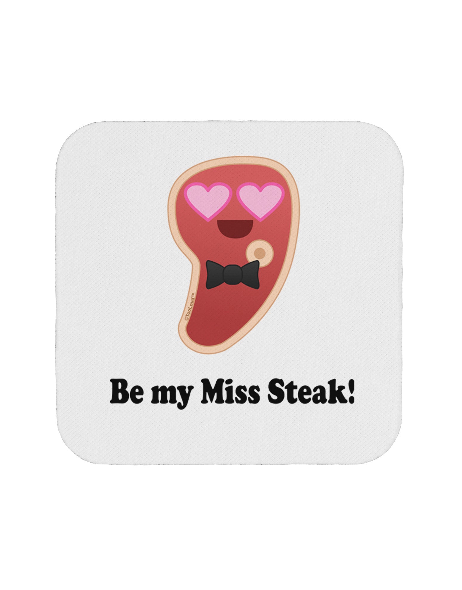 Be My Miss Steak - Romantic Coaster by TooLoud-Coasters-TooLoud-White-Davson Sales