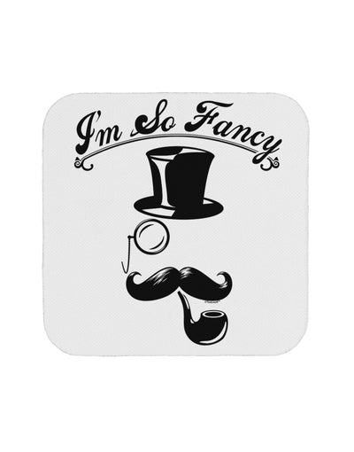 I'm So Fancy - Classy Mustache Coaster-Coasters-TooLoud-White-Davson Sales