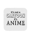 Not A Cartoon Text Coaster by TooLoud-Coasters-TooLoud-1-Davson Sales