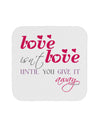 Love Isn't Love Until You Give It Away - Color Coaster-Coasters-TooLoud-White-Davson Sales