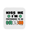 Kiss Me I'm Pretending to Be Irish Coaster by TooLoud-Coasters-TooLoud-White-Davson Sales