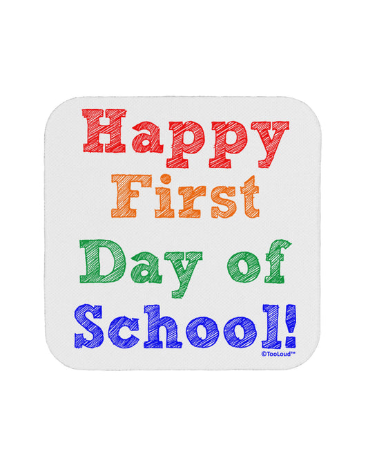 Happy First Day of School Coaster-Coasters-TooLoud-White-Davson Sales