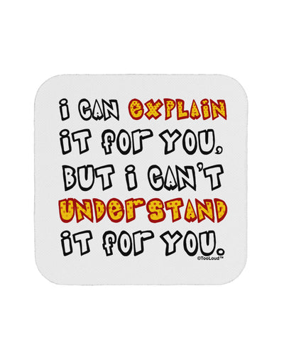 I Can Explain It For You Coaster by TooLoud-Coasters-TooLoud-1-Davson Sales