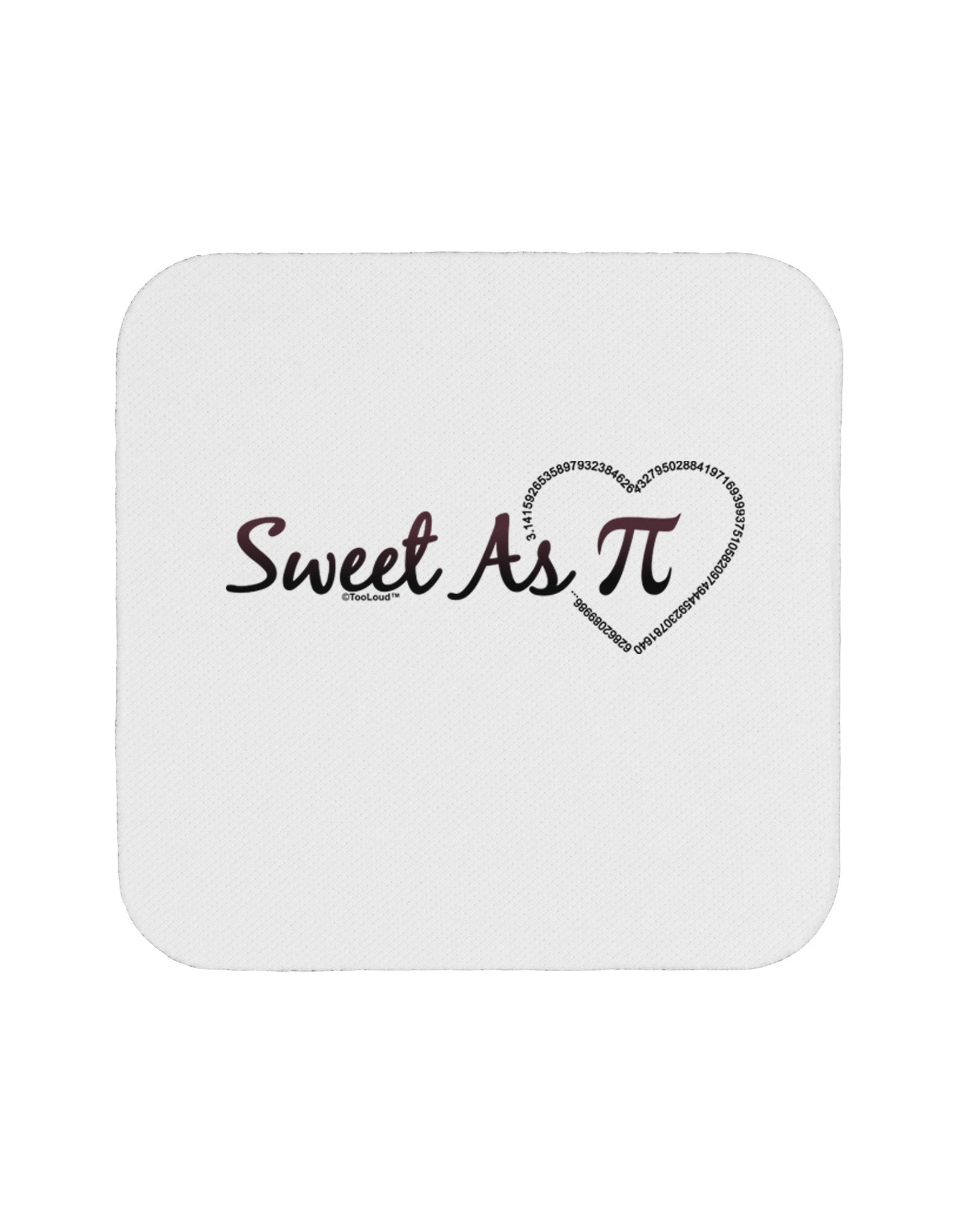 Sweet As Pi Coaster-Coasters-TooLoud-1-Davson Sales
