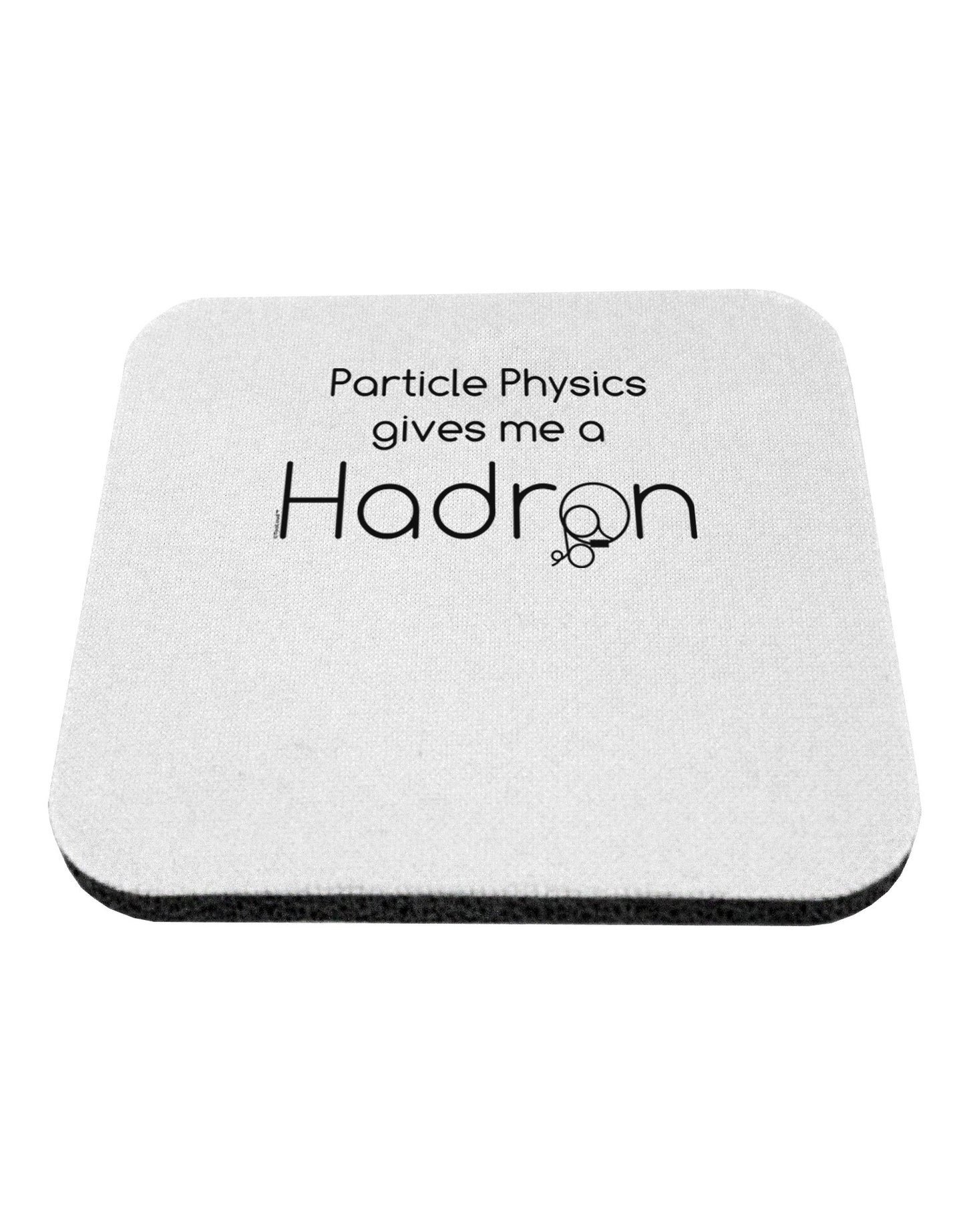 Particle Physics Gives Me a Hadron Coaster-Coasters-TooLoud-White-Davson Sales