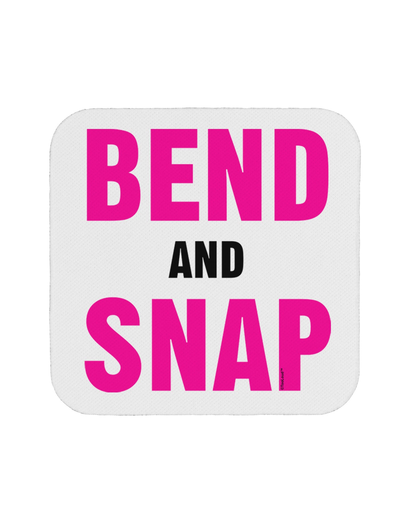 Bend and Snap Pink Text Coaster-Coasters-TooLoud-White-Davson Sales
